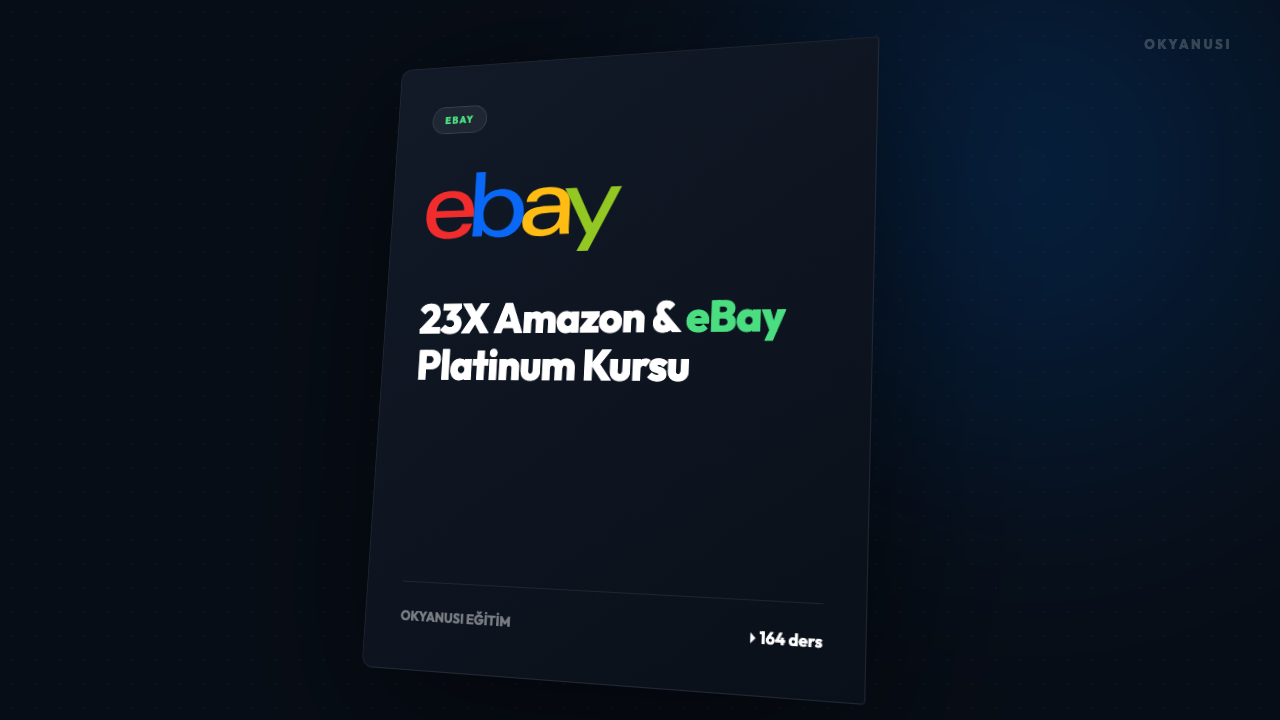 23X Amazon & eBay Platinum Kursu