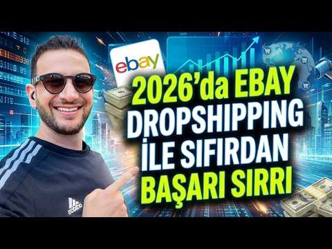 2026’da eBay Dropshipping ile Sıfırdan Başarı Sırrı