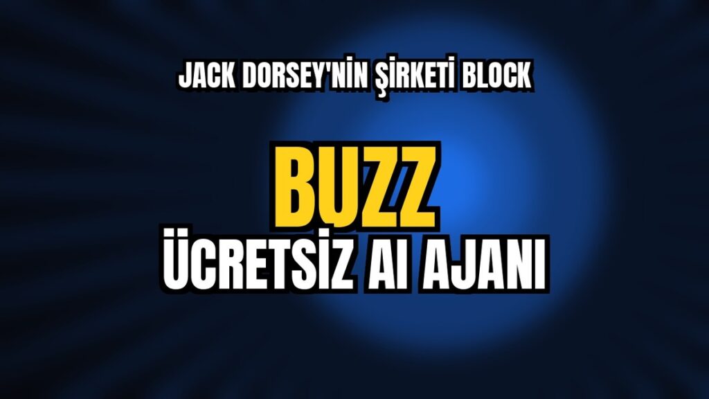 Jack Dorsey Block Buzz ücretsiz yapay zeka ajanı